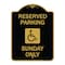 Signmission Reserved Parking Sunday W/ Graphic, Black & Gold Aluminum Sign, 18" x 24", BG-1824-23006 A-DES-BG-1824-23006 - alternate 1